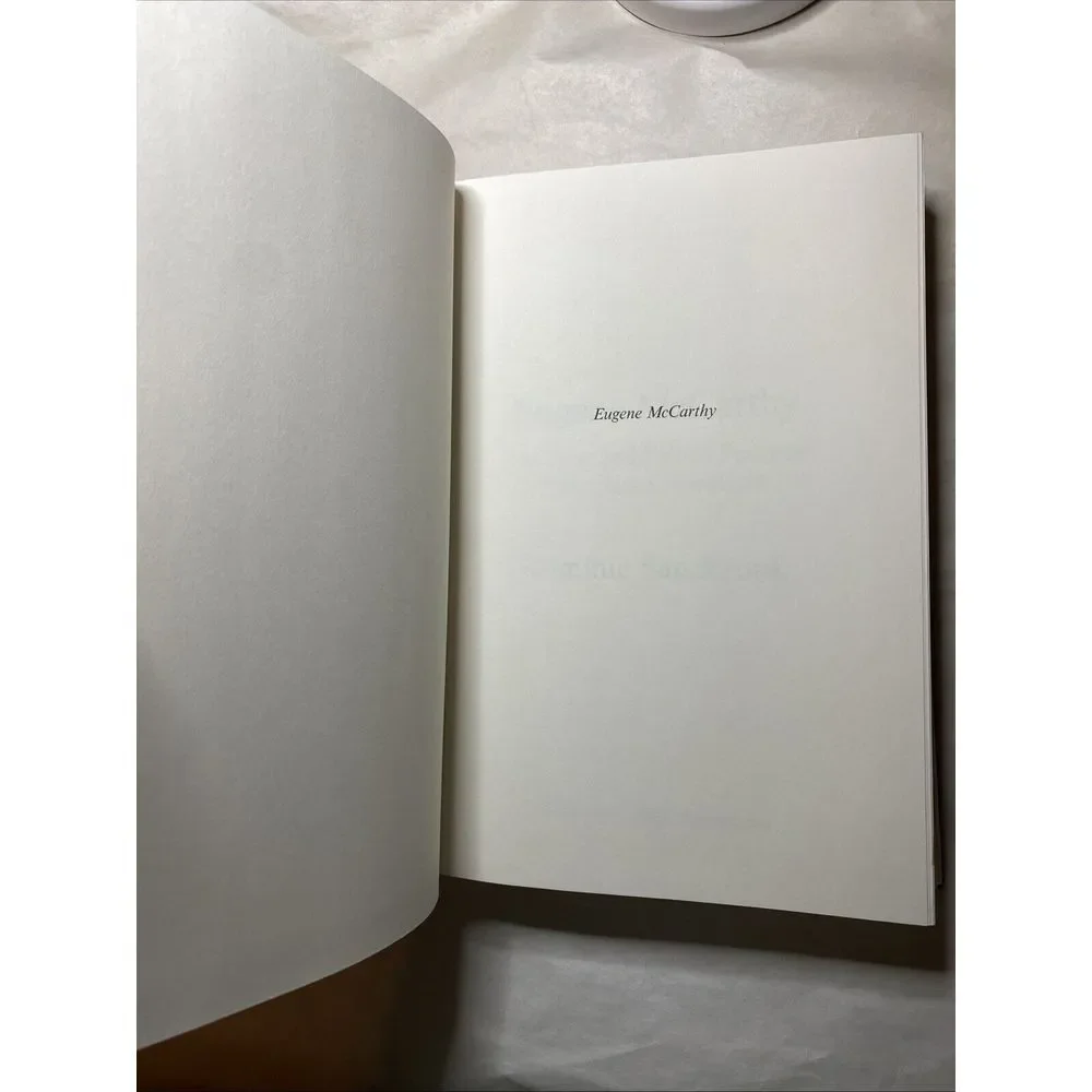 Eugene McCarthy: The Rise and Fall of Postwar American Liberalism‎ First Edition